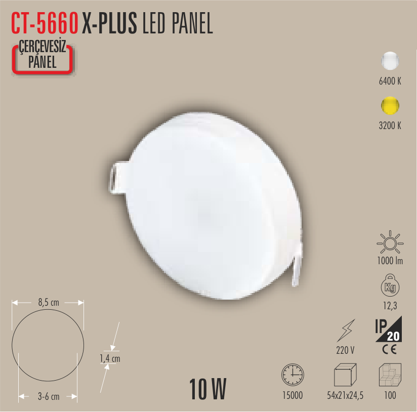 CATA X-PLUS 10W LED Panel Armatür