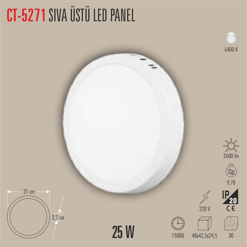CATA Sıvaüstü LED Panel Armatür 25W Yuvarlak (Beyaz Işık)