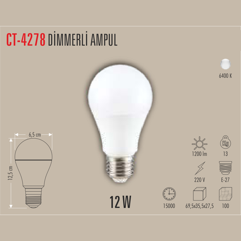 CATA Dimmerli LED Ampul 12W E-27 (Beyaz Işık)