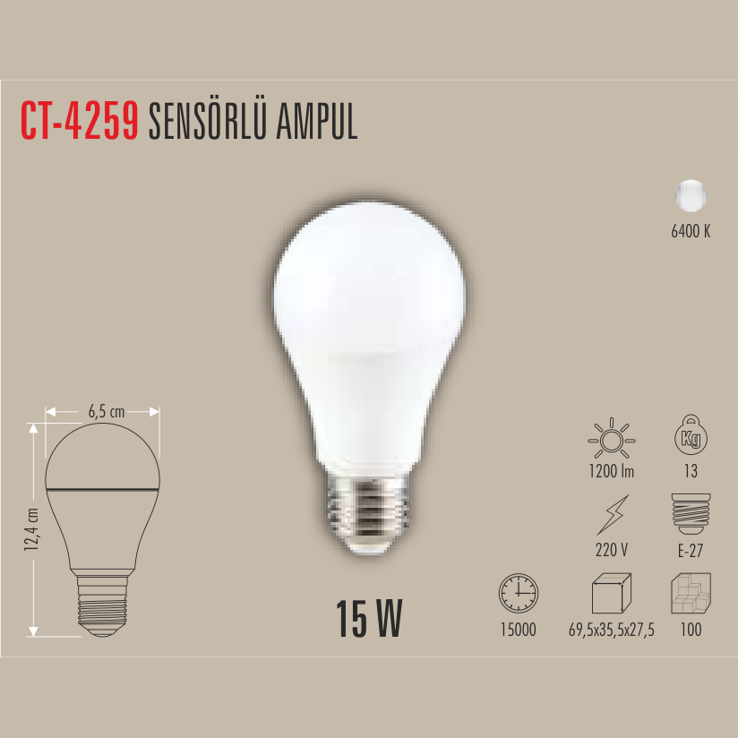 CATA Sensörlü LED Ampul 15W E-27 (Beyaz Işık)