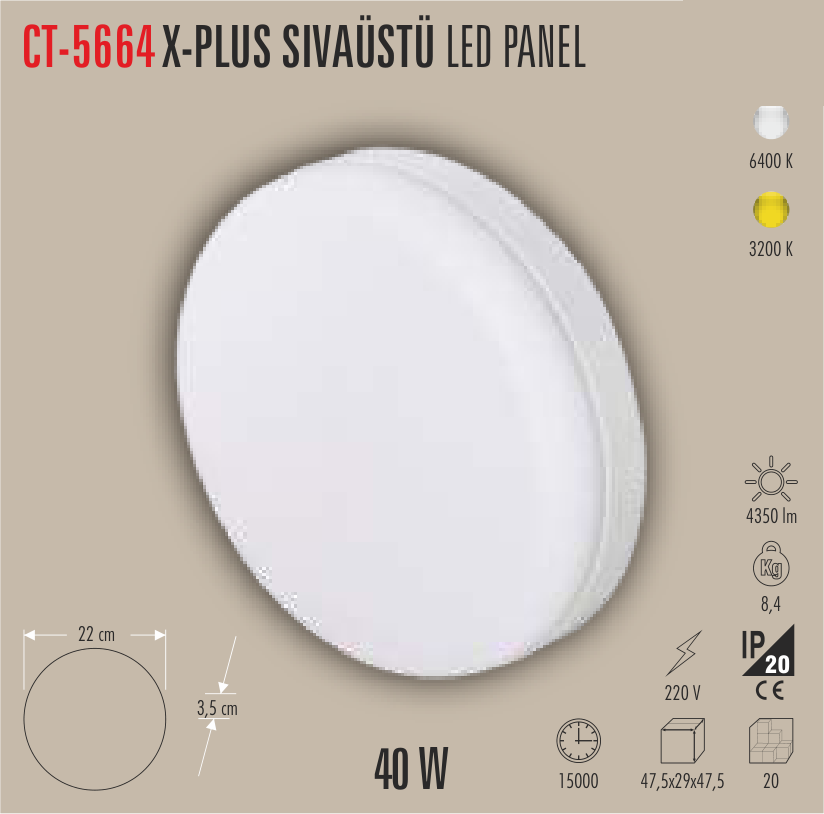 CATA X-PLUS 40W Sıvaüstü LED Panel Armatür Günışığı